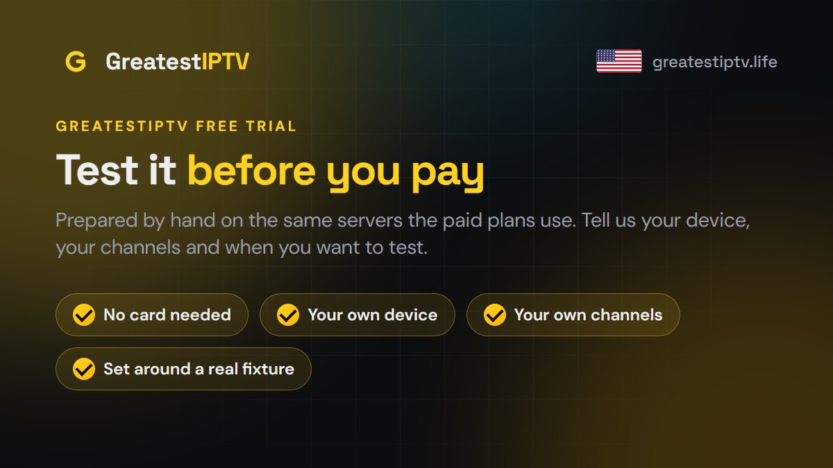 GreatestIPTV free trial: 24 hours of the full IPTV line-up with no card needed