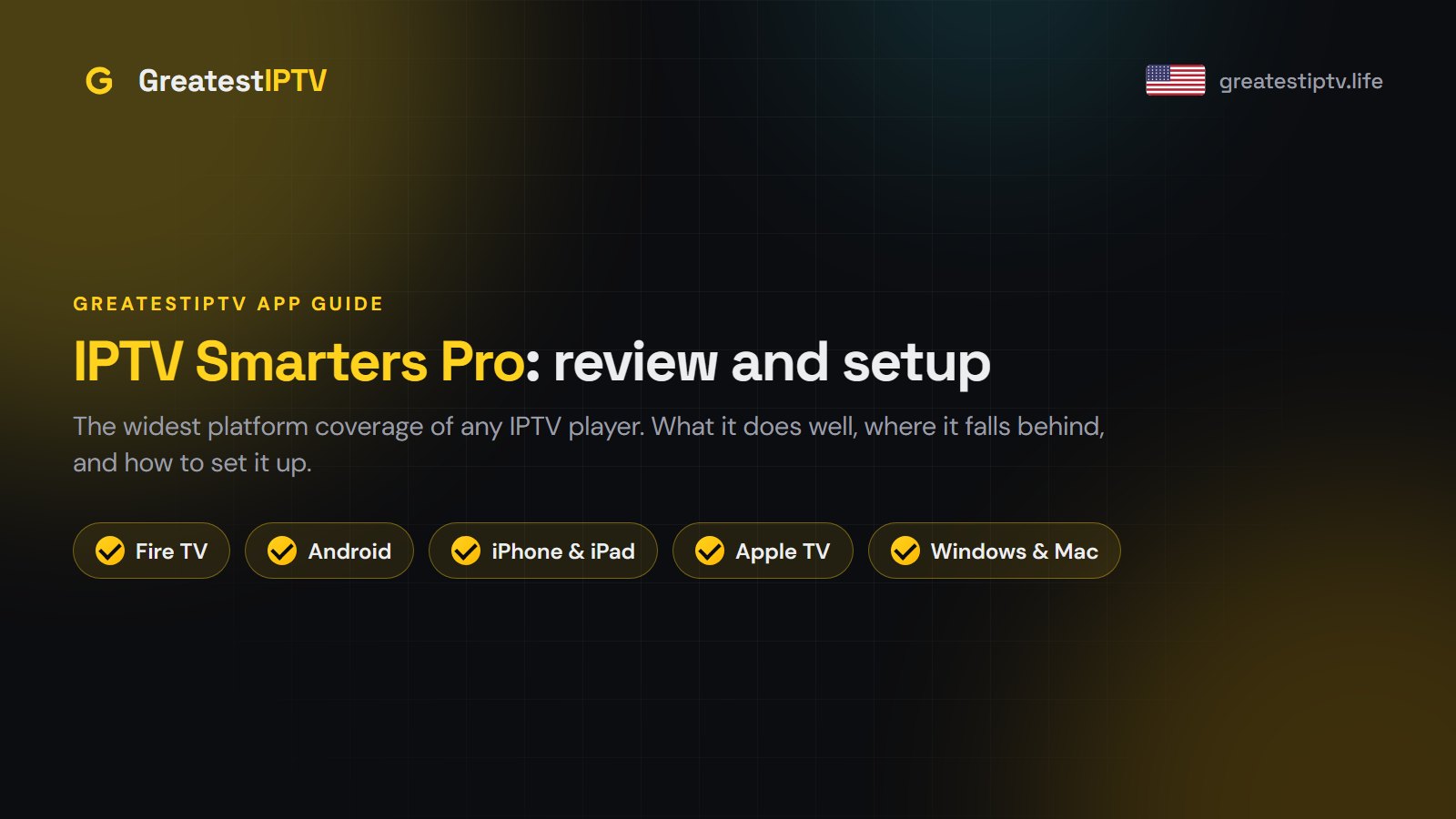 IPTV Smarters Pro: Review, Setup and Honest Limits